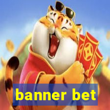 banner bet